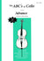 The Abcs Of Cello For The Advanced - Bk 3